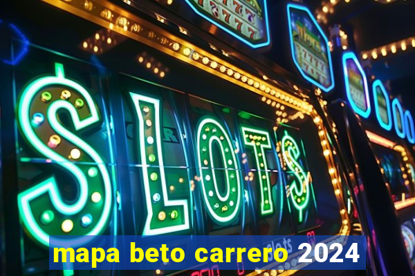 mapa beto carrero 2024